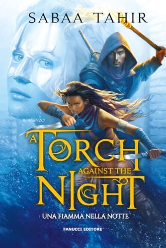 Una fiamma nella notte. A torch against the night. An ember in the ashes (Vol. 2) (Young adult) von Fanucci